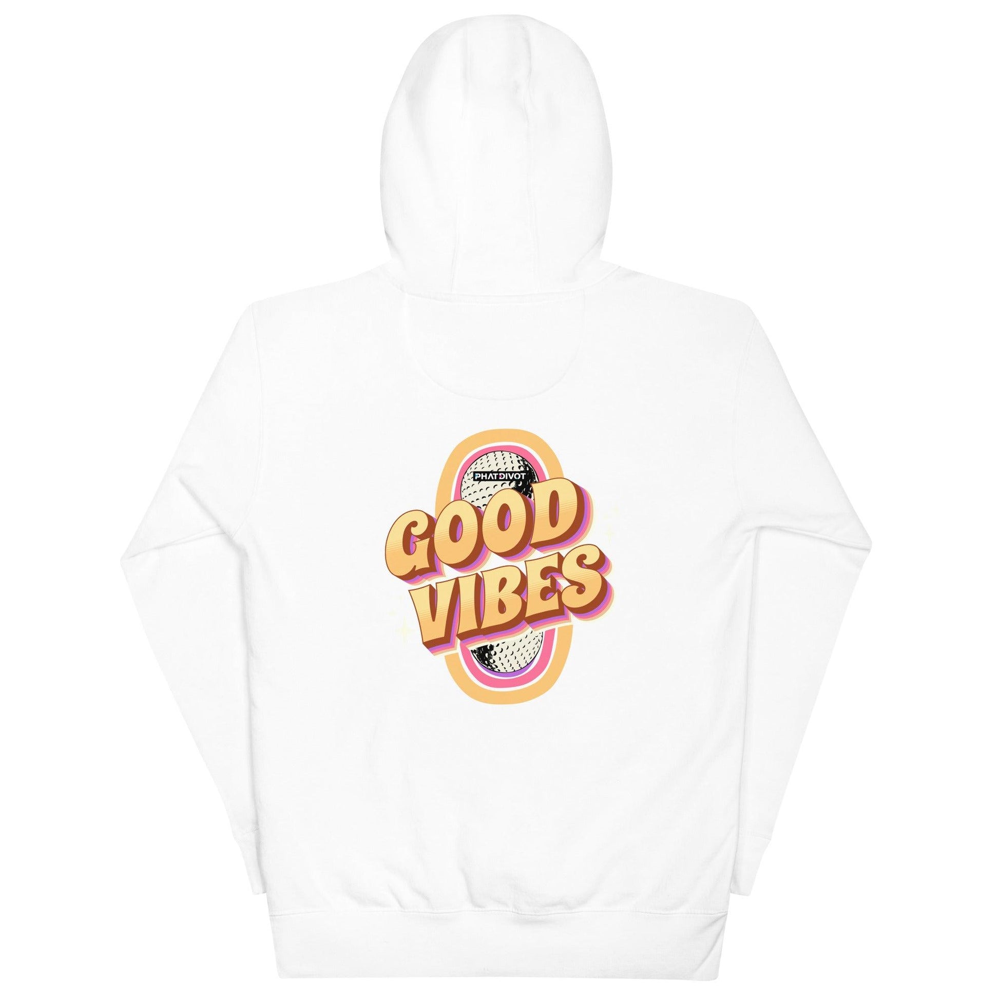 Phat Divot "Good Vibes" Hoodie Sweatshirt - Phat Divot