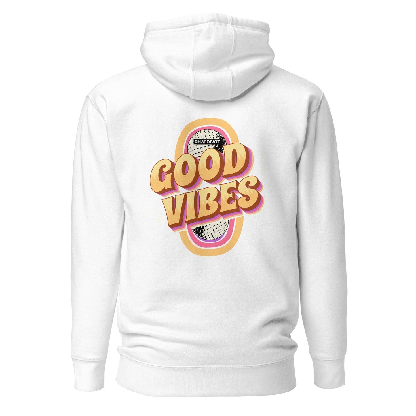 Phat Divot "Good Vibes" Hoodie Sweatshirt - Phat Divot